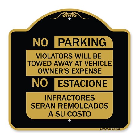 Signmission No Parking Violators Will Be Towed Away at Vehicle Owners Expense No Estacione Infra, BG-1818-23594 A-DES-BG-1818-23594